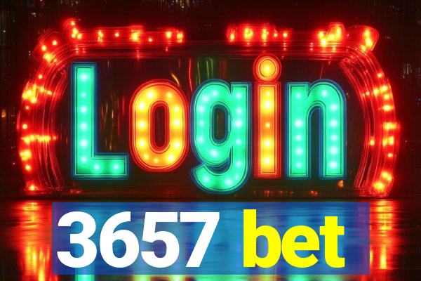 3657 bet
